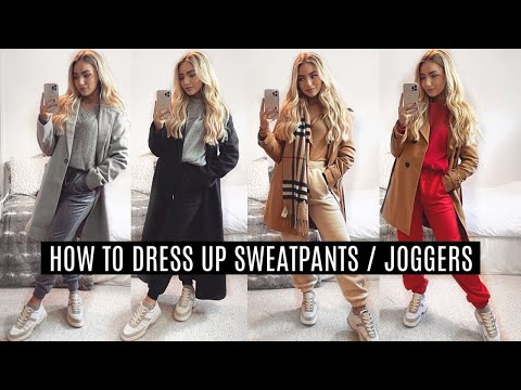 HOW TO DRESS UP SWEATPANTS / JOGGERS! Loungewear Comfy...