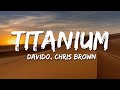 Davido - Titanium (Lyrics) ft. Chris Brown