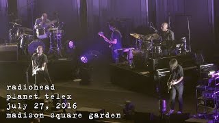 Radiohead: Planet Telex [4K] 2016-07-27 - Madison Square Garden; New York, NY