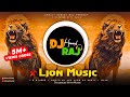 Lion Fight Music 2021 By DeeJay Hemant Raj Lion Sound Sher Ki Dahad