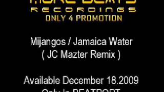 Mijangos - Jamaica Water - JC Mazter Remix