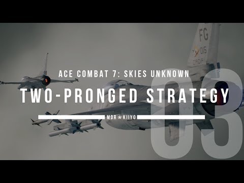 Ace Combat 7 |  03: Two-pronged Strategy