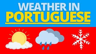 Describe The Weather In Portuguese | Beginner and Intermediate Phrases in Portuguese