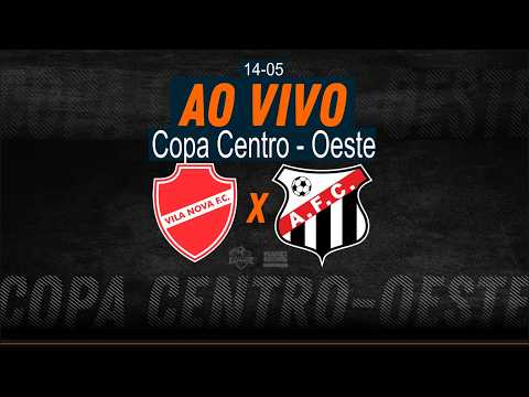 Vila Nova x Anápolis - AO VIVO - Copa Centro-Oeste - 13/05/2026