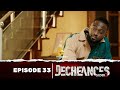 Série - Déchéances - Saison 2 - Episode 33 - VOSTFR
