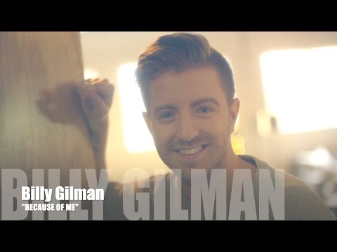 Because Of Me - Billy Gilman