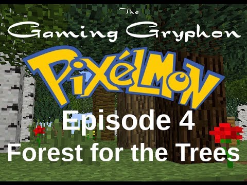 Pixelmon E4 - Forest for the Trees