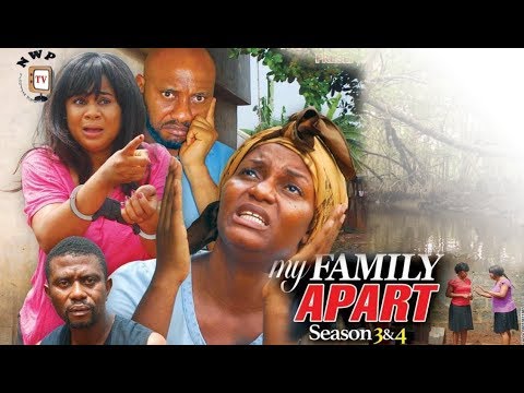 My Family Apart Season 3 - 2017 Latest Nigerian Nollywood movie
