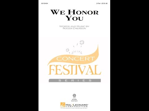 We Honor You (2-Part Choir) - by Roger Emerson