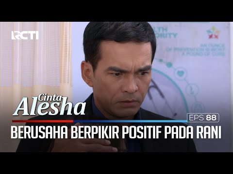 Doni Tetep Berusaha Berpikir Positif Pada Rani – Cinta Alesha | Eps. 88 (2/5)
