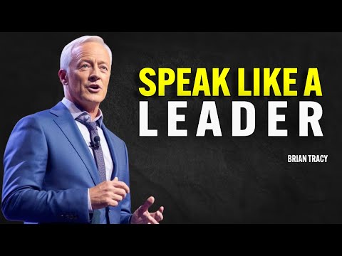 SPEAK LIKE A LEADER MAKE PEOPLE RESPECT YOU - Brian Tracy Motivation