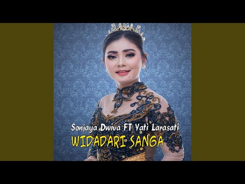 Widadari Sanga (feat. Yati Larasati)