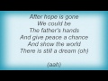 Aaron Neville - There Is Still A Dream Lyrics