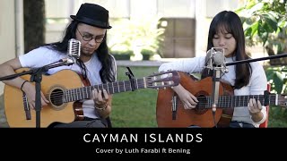 Cayman Islands - Kings of Convenience | Cover by Luth Farabi ft Bening