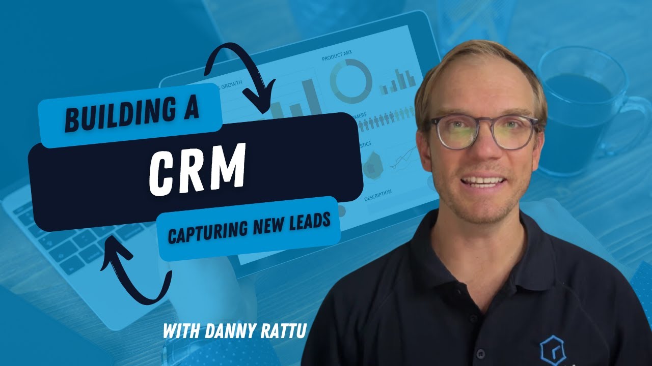 Rapid Platform - Building a CRM - Capturing New Leads