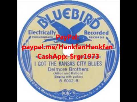 I Got the Kansas City Blues ~ The Delmore Brothers (1935)