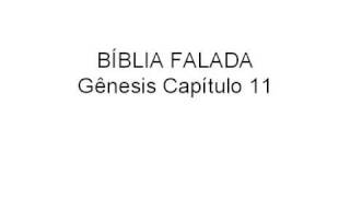 Bíblia Falada - Gênesis - Capítulo 11
