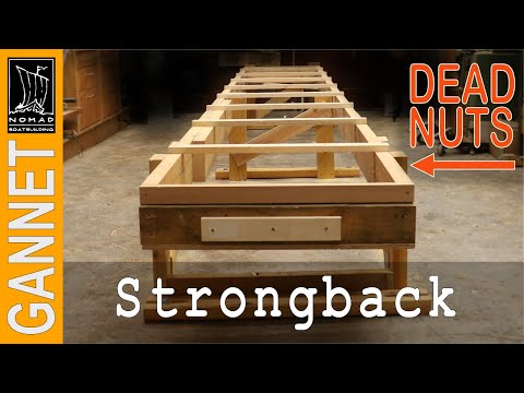 How to a build a Strongback for boat building - Building Gannet - Episode 5