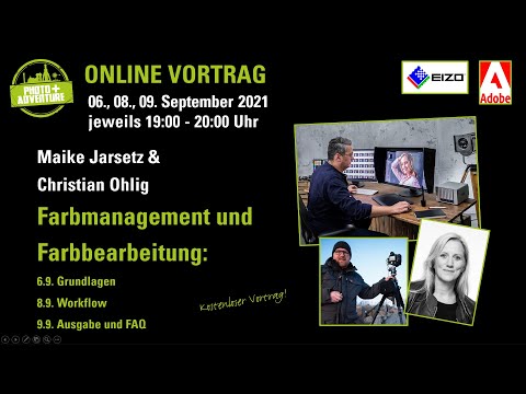 Farbmanagement & Farbbearbeitung - Teil 1: Grundlagen mit Maike Jarsetz/Adobe & Christian Ohlig/EIZO