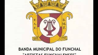 Banda Municipal do Funchal - Ouverture Marziale