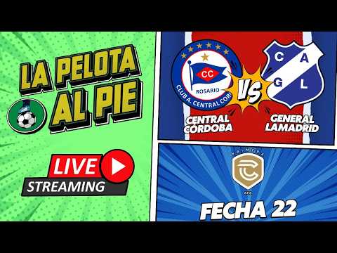 ✅ CENTRAL CÓRDOBA - GENERAL LAMADRID EN VIVO | PRIMERA C - FECHA 22