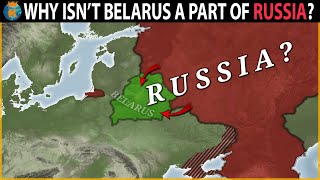 Why isn't Belarus a part of Russia?