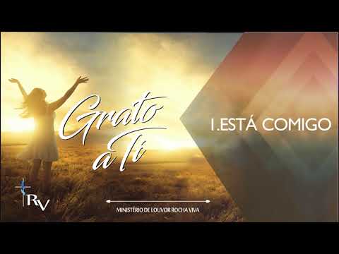 Grato A Ti - Ministério Rocha Viva
