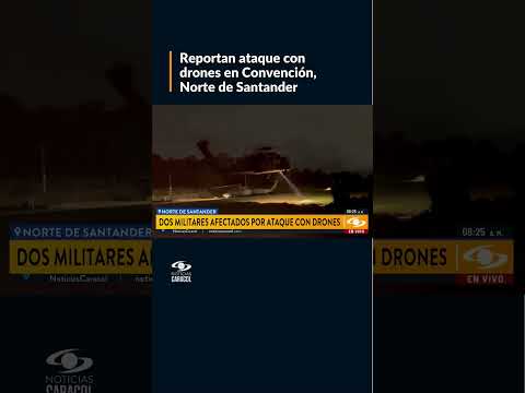 Reportan nuevo ataque con drones en Convención, Norte de Santander: vea los detalles