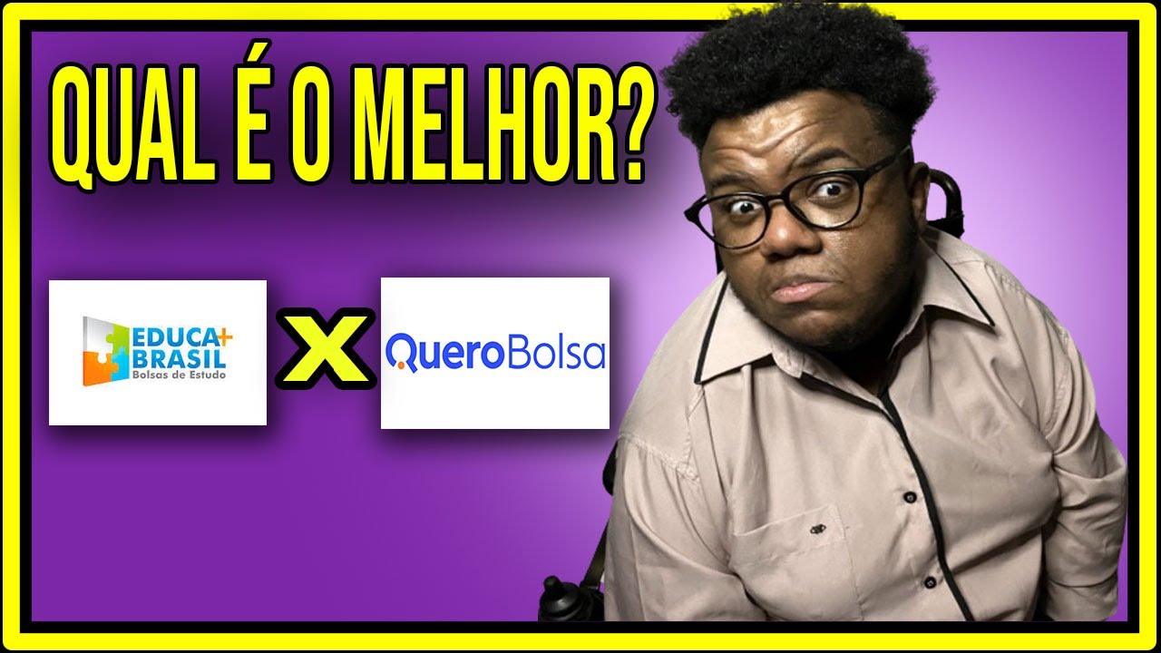 EDUCA MAIS BRASIL OU QUERO BOLSA / QUAL É O MELHOR HOJE? 🤔👨‍🎓