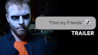 Find My Friends (2018) TRAILER