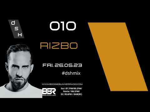 DSH 010 - RIZBO