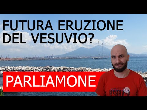 SPIEGAZIONE SCIENTIFICA DELLA FUTURA ERUZIONE DEL VESUVIO