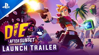 Die After Sunset - Launch Trailer Trailer