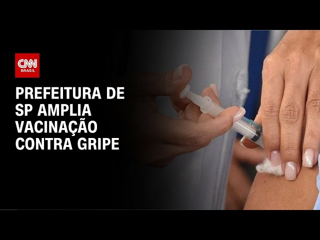 Prefeitura de São Paulo amplia vacinação contra a gripe | AGORA CNN