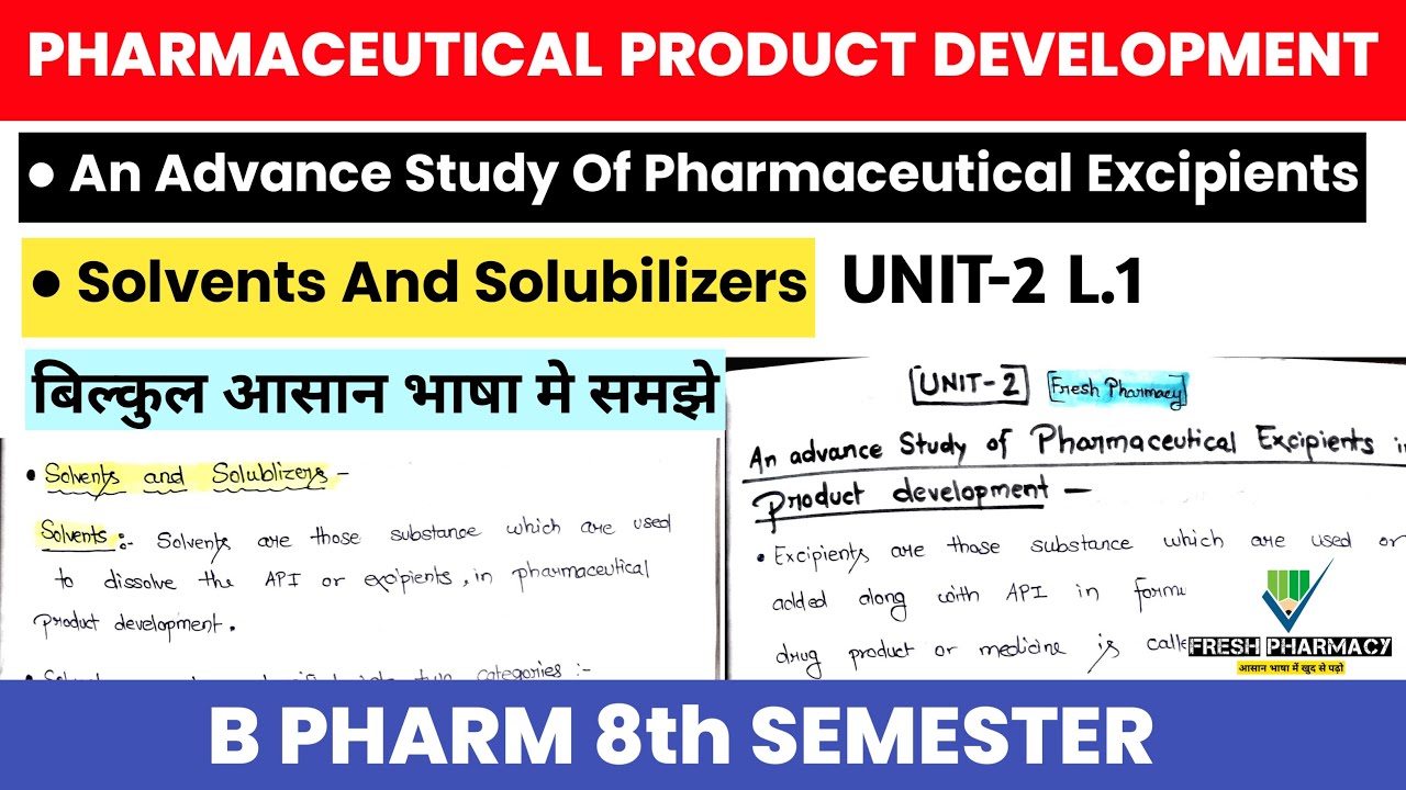 Advance Study Of Solvents and Solubilizers | Pharmaceutical Product Development 8th sem Unit 2 L1