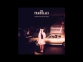 The Fratellis - Baby Don't You Lie to Me 