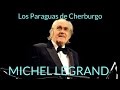 MICHEL LEGRAND. Los Paraguas de Cherburgo ...