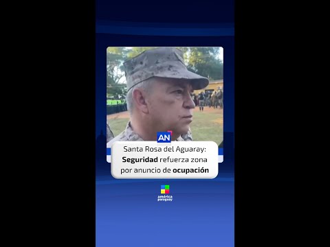 Tensión en Santa Rosa del Aguaray