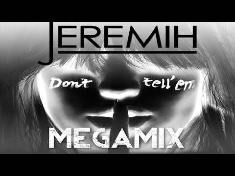 Jeremih – Don’t Tell ‘Em MEGAMIX (ft. Ace Hood T.I. Ty Dolla $ign G-Unit Pitbull Migos & MORE)