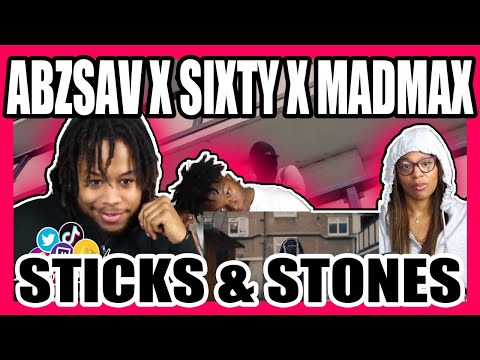 AbzSav X Sixty X MadMax - Sticks & Stones (Music Video) REACTION