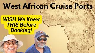 African Cruise Ports: What We Wish We Knew Before Booking This Cruise