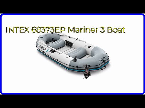 REVIEW (2026): INTEX 68373EP Mariner 3 Boat. First Look.