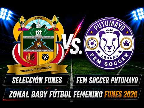 🔴 EN VIVO | SELECCIÓN FUNES( NARIÑO) VS. FEM SOCCER (PUTUMAYO)
