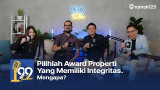 #99Talks Special GPA 2025: Membangun Kredibilitas di Mata Para Pelaku Bisnis Properti - Part 2/2