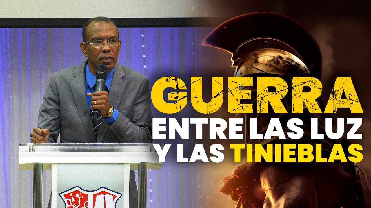GUERRA ENTRE LA LUZ Y LAS TINIEBLAS | PASTOR ERNESTO CUEVAS | @pastorernestocuevasoficial