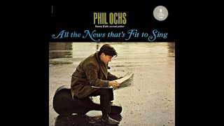 1964 - Phil Ochs - Too many martyrs