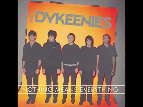 The Dykeenies - Pick You Up