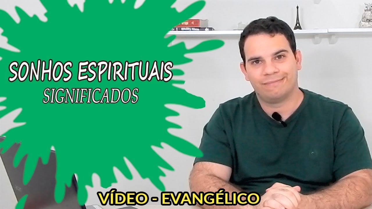 SONHOS ESPIRITUAIS E SEUS SIGNIFICADOS
