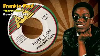 Frankie Paul - Here I Am (Don One) 199X