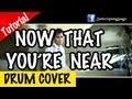 Hillsong - Now That You're Near (Drum Cover ...